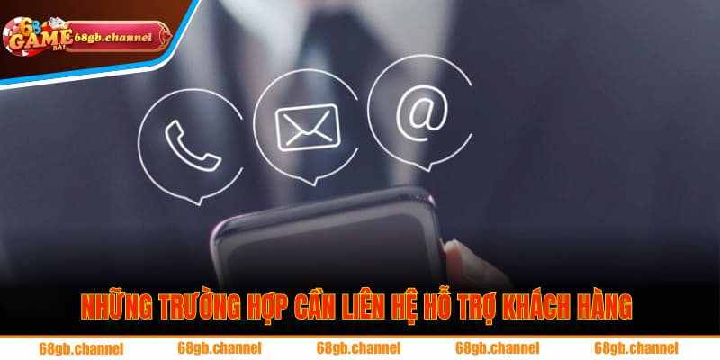 Những sự cố thường gặp mà hội viên cần liên hệ với đội ngũ CSKH cổng game