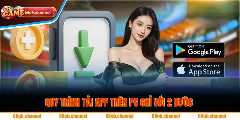 Tải app 68 game bài 3 Quy trình tải app trên PC chỉ với 2 bước